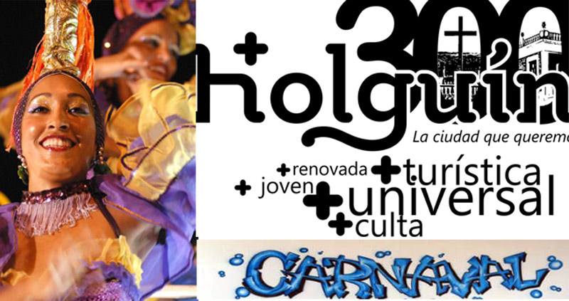 El carnaval holguinero 2019 se une a los festejos por el 300 cumpleaños de la ciudad de Holguin Carnavl Hguin 300