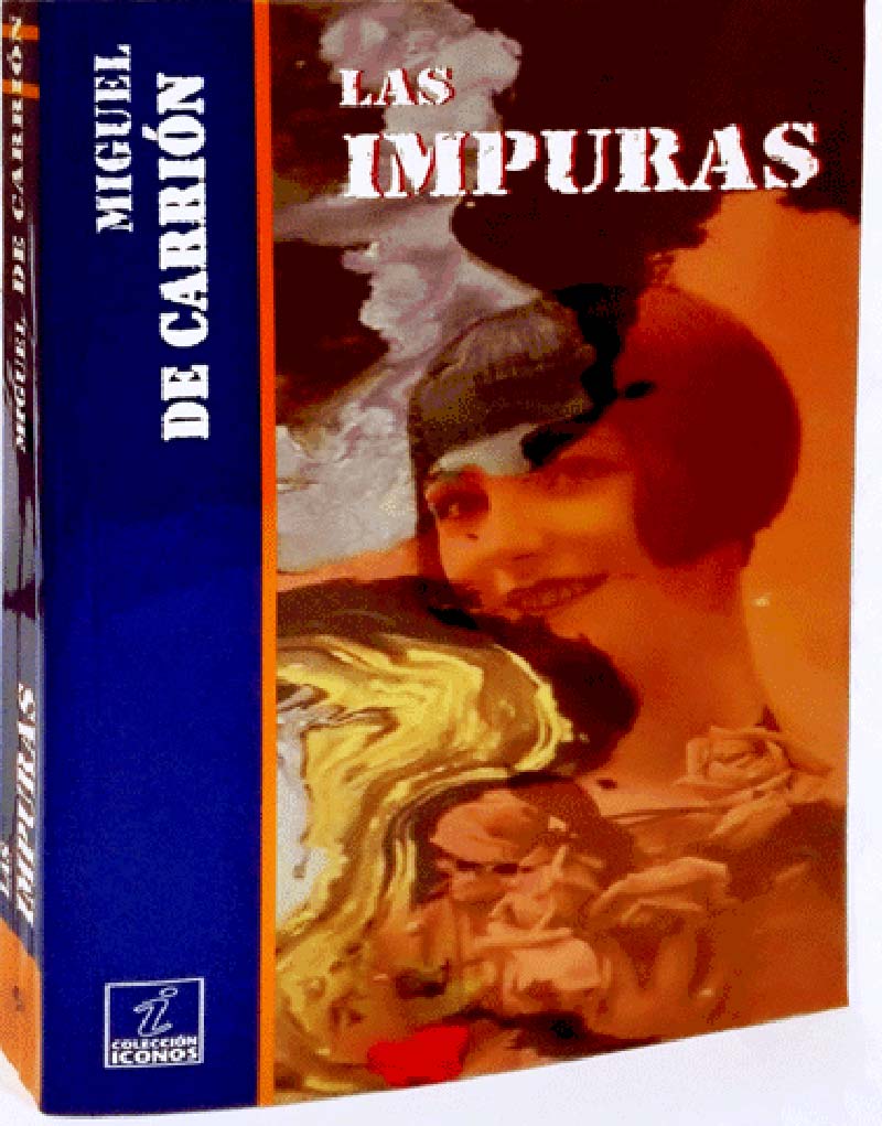 Las Impuras, un clásico de Miguel de Carrión feria hora tercia 3