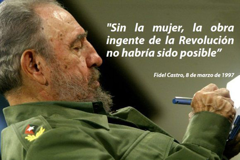Fidel fue un fiel defensor de los derechos de la mujer cubana. / Foto: Cubadebate fidel fmc