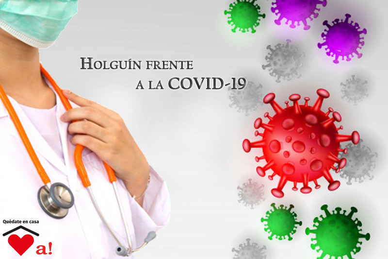 Holguin frente covid 19 quedate en casa
